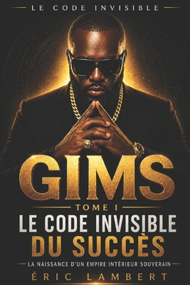 Gims - Le Code Invisible - Tome 1 - Le Code Inv... [French] B0G39L3HDW Book Cover