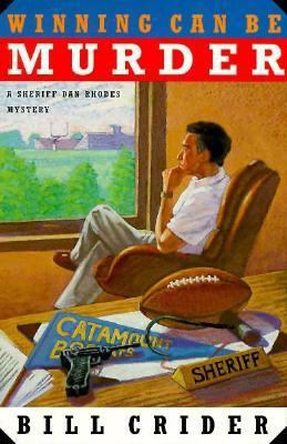 Winning Can Be Murder (Sheriff Dan Rhodes Myste... 031214072X Book Cover