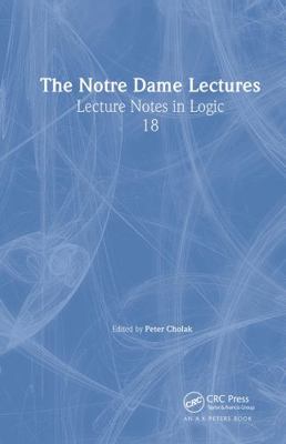 The Notre Dame Lectures: Lecture Notes in Logic... 1568812507 Book Cover