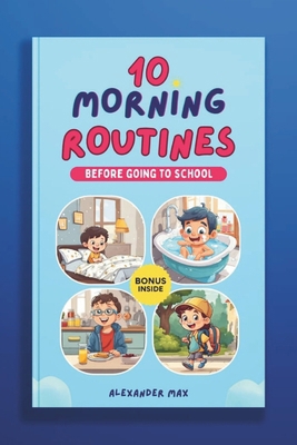 10 Morning Routines Before School: School age c...            Book Cover