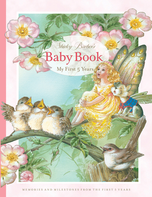 Shirley Barber's Baby Book: My First Five Years... 0648555739 Book Cover