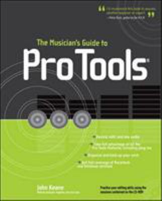 The Musician's Guide to Pro Tools 0072231750 Book Cover