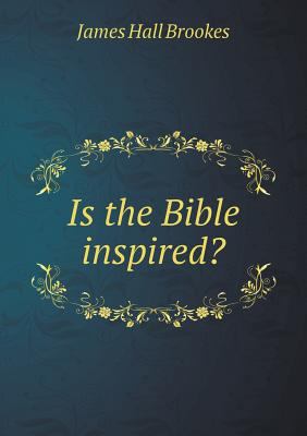 Is the Bible inspired? 5518828624 Book Cover