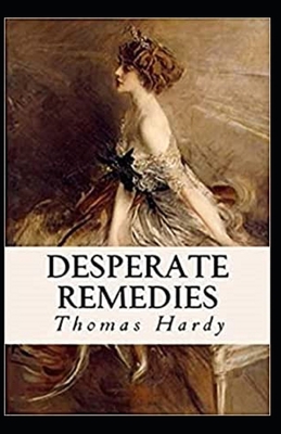 Desperate Remedies Annotated B09SNWS1YR Book Cover