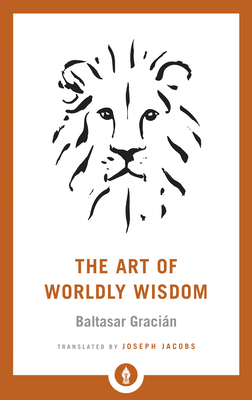 The Art of Worldly Wisdom 1611806852 Book Cover