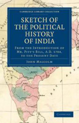 Sketch of the Political History of India from t... 0511885814 Book Cover