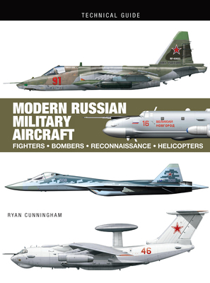 Modern Russian Military Aircraft: Fighters, Bom... 1838862013 Book Cover