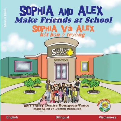 Sophia and Alex Make Friends at School: Sophia ... 1951827341 Book Cover