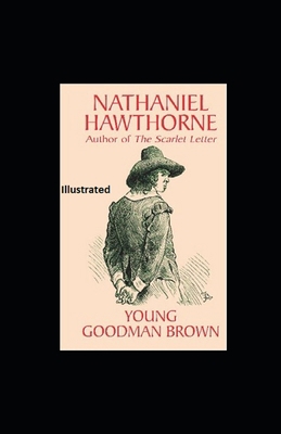 Young Goodman Brown Illustrated B08MSS9H5V Book Cover