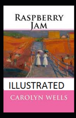 Raspberry Jam Illustrated B093RS7CNH Book Cover