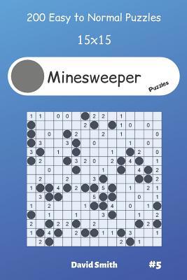 Minesweeper Puzzles - 200 Easy to Normal Puzzle... 1099118441 Book Cover