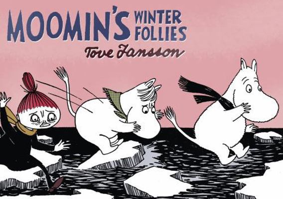 Moomin's Winter Follies 1770460985 Book Cover
