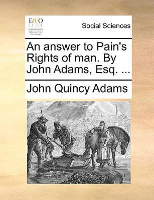 An Answer to Pain's Rights of Man. by John Adam... 1170766226 Book Cover