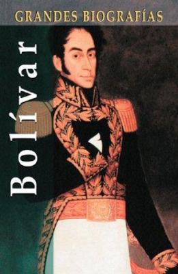 Bolivar (Grandes biografias series)