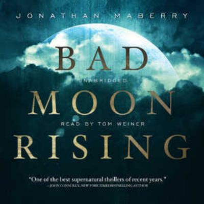 Bad Moon Rising 1441794220 Book Cover