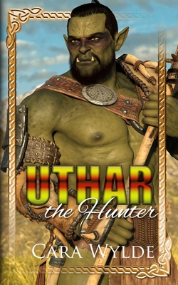 Uthar the Hunter: A Paranormal Monster Romance B0BRC99Z5R Book Cover
