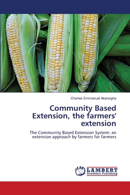 Community Based Extension, the farmers' extension 3659489697 Book Cover