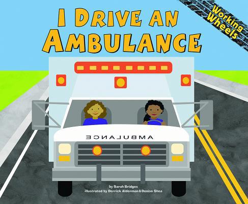 I Drive an Ambulance 1404806180 Book Cover