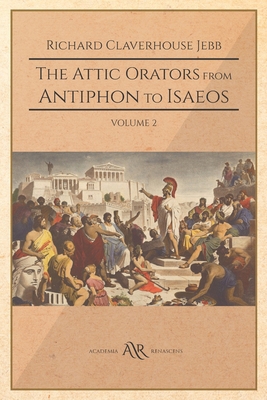 The Attic Orator from Antiphon to Isaeos: Volume 2 B08DSS7FT6 Book Cover