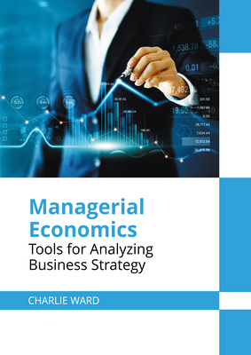 Managerial Economics: Tools for Analyzing Busin... 164728905X Book Cover