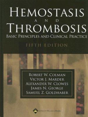 Hemostasis and Thrombosis: Basic Principles and... 0781749964 Book Cover