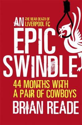 An Epic Swindle: 44 Months with a Pair of Cowboys B004XHDSSW Book Cover