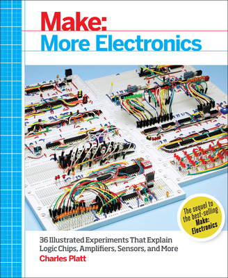 Make: More Electronics: Journey Deep Into the W... 1449344046 Book Cover