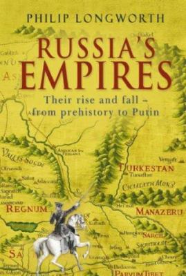 Russia's Empires. Their Rise and Fall: From Pre... 071956204X Book Cover