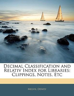 Decimal Classification and Relativ Index for Li... 114187251X Book Cover