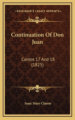Continuation Of Don Juan: Cantos 17 And 18 (1825) 1169019919 Book Cover