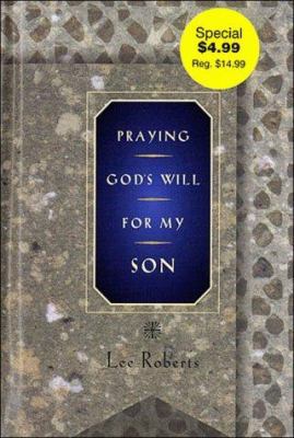 Praying God's Will for My Son 0785275452 Book Cover