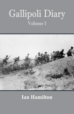 Gallipoli Diary: Volume 1 9352977130 Book Cover