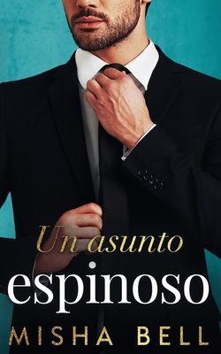 Un asunto espinoso [Spanish] 1631429612 Book Cover