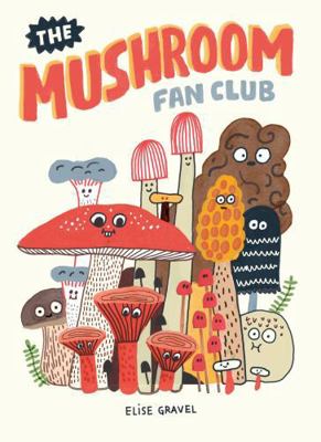 The Mushroom Fan Club 1770463224 Book Cover