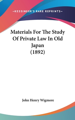 Materials For The Study Of Private Law In Old J... 1120345790 Book Cover