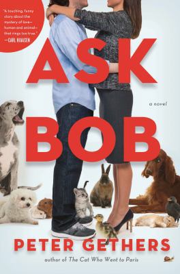 Ask Bob: A Novel 0805093311 Book Cover