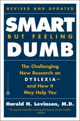 Smart but Feeling Dumb: New Research on Dyslexi... 0446691178 Book Cover