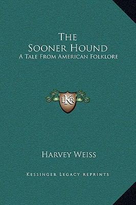 The Sooner Hound: A Tale From American Folklore 1163818925 Book Cover