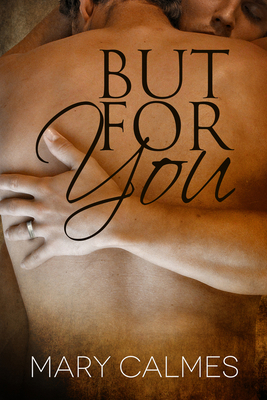 But for You: Volume 4 1623800269 Book Cover
