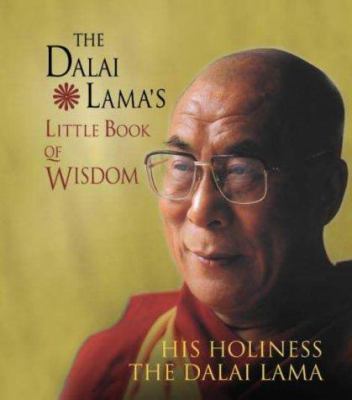 The Dalai Lama's Little Book of Wisdom 0007173172 Book Cover