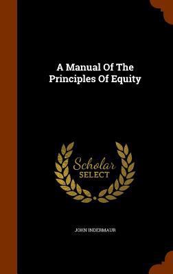 A Manual Of The Principles Of Equity 134562008X Book Cover