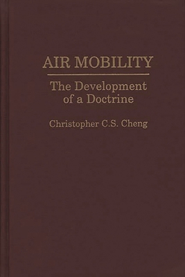 Air Mobility: The Development of a Doctrine 0275947211 Book Cover