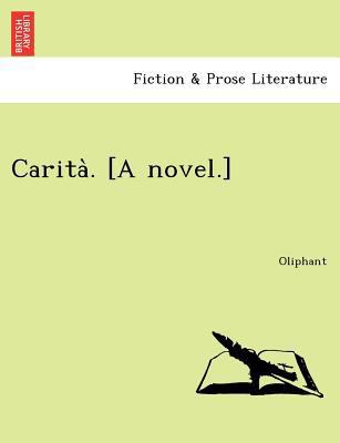 Carita . [A Novel.] 1241732779 Book Cover