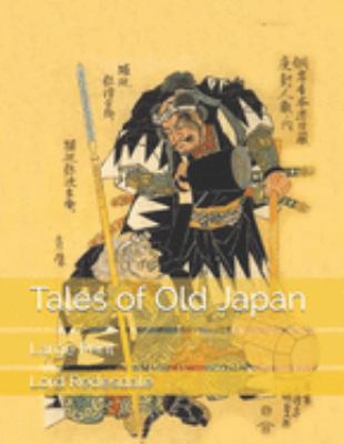 Tales of Old Japan: Large Print 1691040126 Book Cover