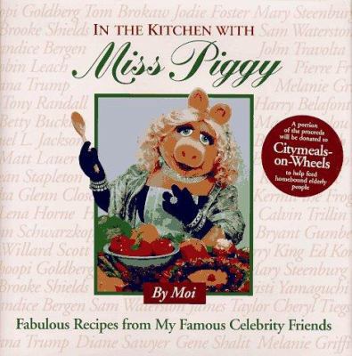 In the Kitchen With Miss Piggy: Fabulous Recipe... 0783547811 Book Cover