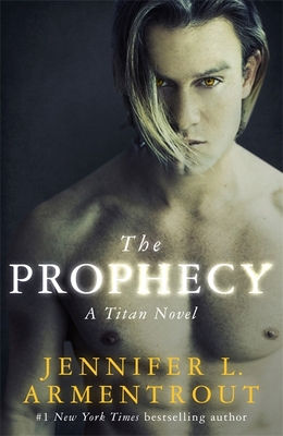 The Prophecy: The Titan Series Book 4 1473673194 Book Cover
