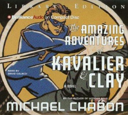 The Amazing Adventures of Kavalier & Clay 1597371580 Book Cover