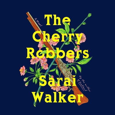 The Cherry Robbers Lib/E B094VFVLM6 Book Cover
