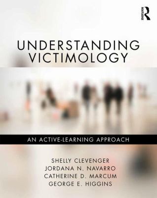 Understanding Victimology: An Active-Learning A... 1498772846 Book Cover