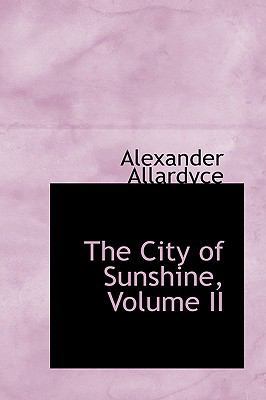 The City of Sunshine, Volume II 1103329979 Book Cover